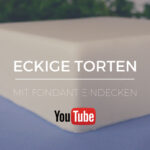 Q-YouTube-Eckige-Torten-mit-Fondant-eindecken