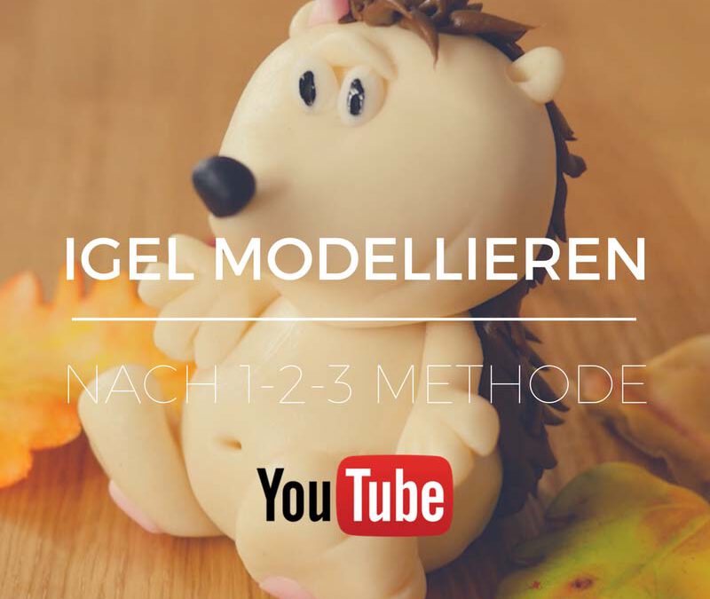 YouTube Anleitung zum Modellieren eines Igels nach der 1-2-3 Methode von Betty