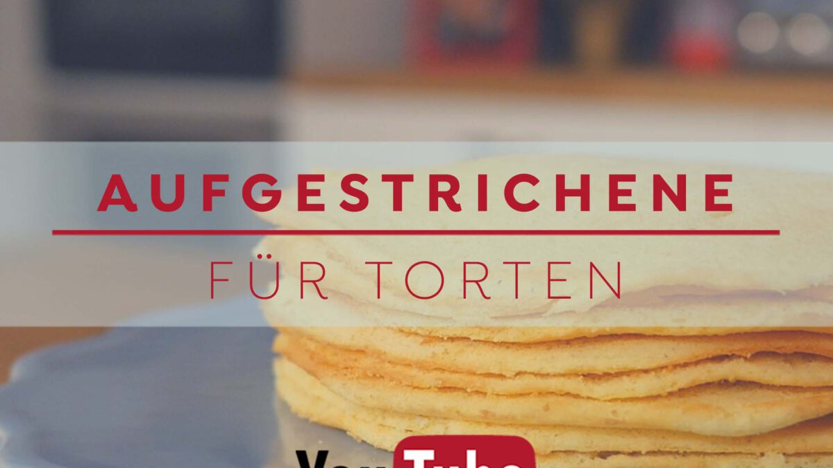 Aufgestrichene Böden - Rezept und Anleitung auf´m Blog und YouTube Kanal