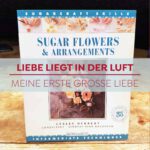 Blogbeitrag Liebe liegt in der Luft - Bettys Sugar Dreams