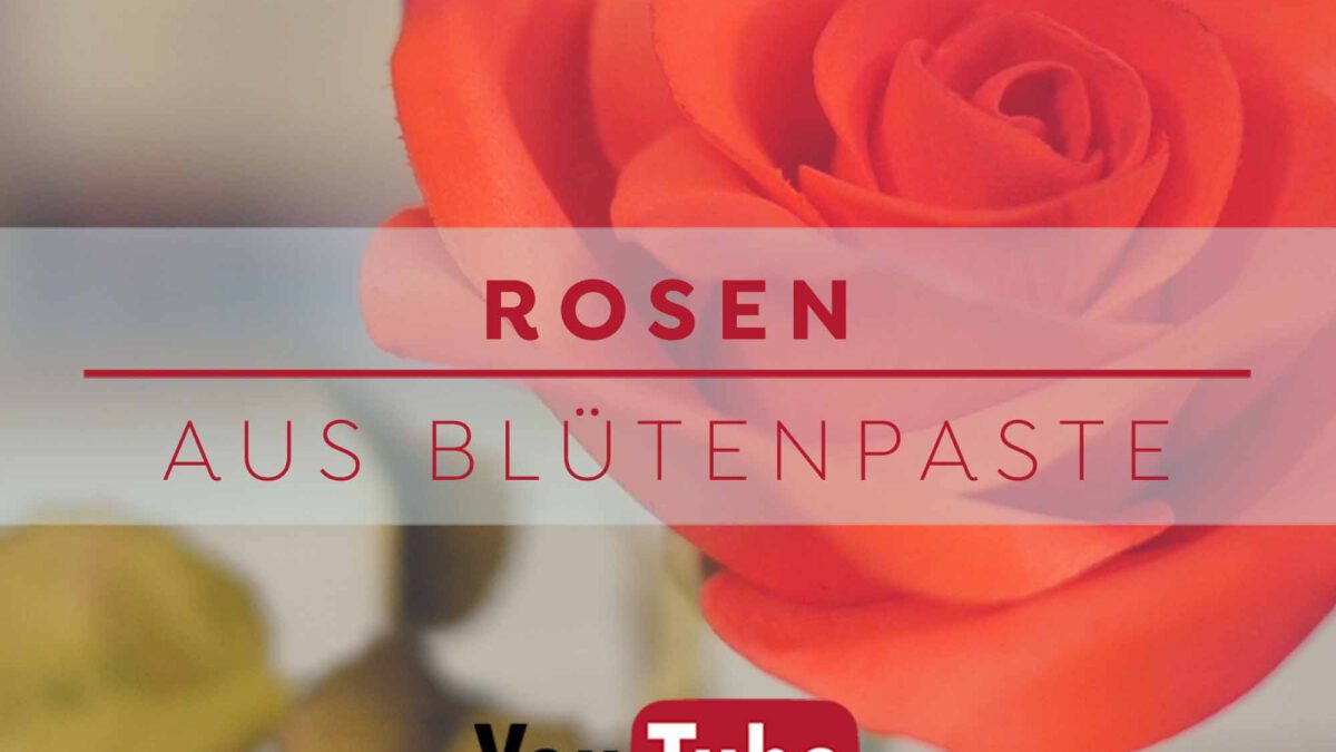 Rosen aus Blütenpaste - YouTube Anleitung von Betty´s Sugar Dreams