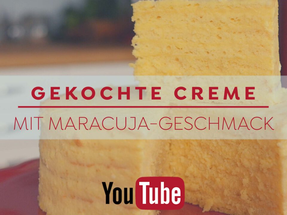 Gekochte Creme - Maracuja Geschmack - Rezept und Anleitung auf Blog und YouTube