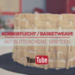 Korbgeflecht / Basketweave mit Buttercreme spritzen